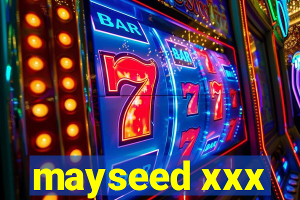 mayseed xxx